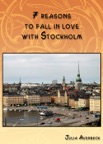 7 reasons to fall in love with Stockholm