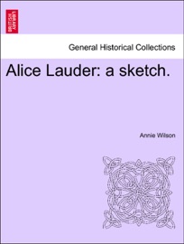Alice Lauder: a sketch.