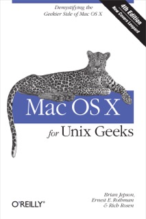 Mac OS X for Unix Geeks (Leopard) by Ernest E. Rothman, Brian Jepson & Rich Rosen