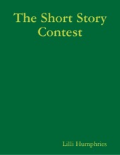 Book cover for The Short Story Contest by Lilli Humphries
