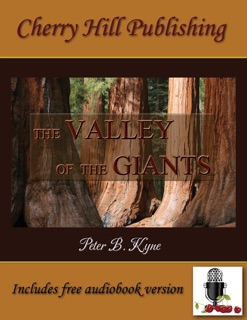 The Valley of the Giants by Peter B. Kyne