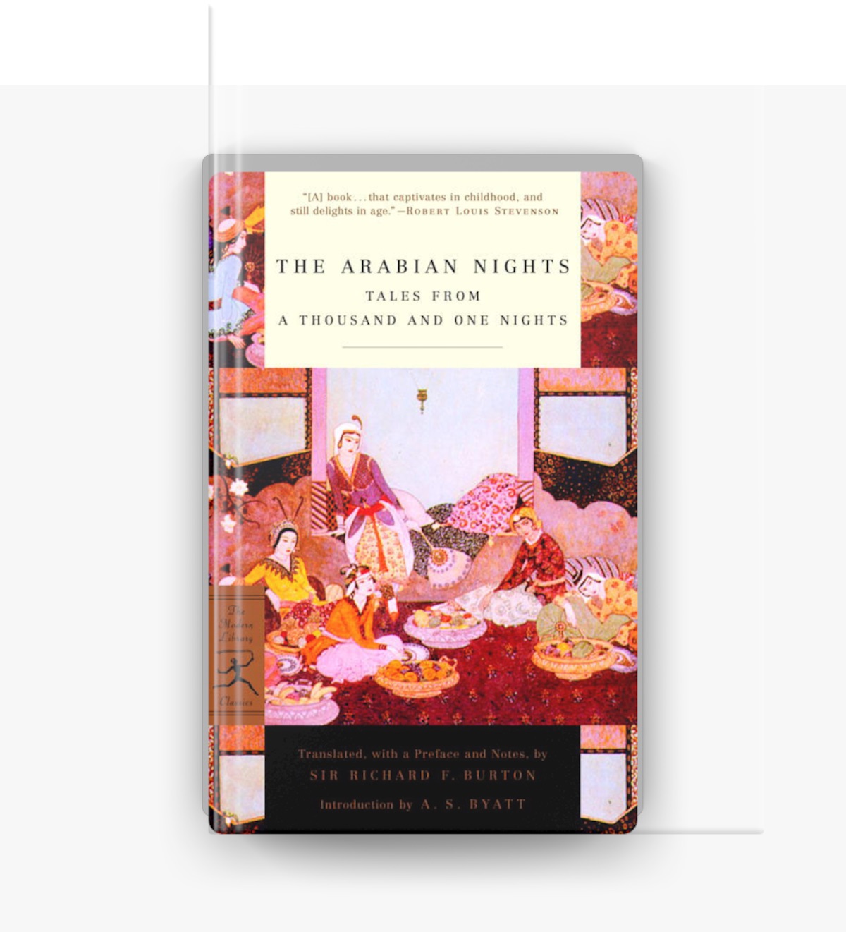 The Arabian Nights by Sir Richard Francis Burton & A S Byatt on