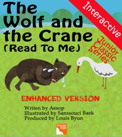The Wolf and the Crane(Read To Me and Interactive) - Aesop, Louis Byun & Sanssouci Baek
