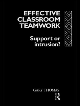 Effective Classroom Teamwork: Support or Intrusion?