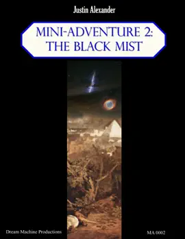 Mini-Adventure 2:: The Black Mist