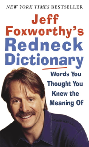 Jeff Foxworthy's Redneck Dictionary - Jeff Foxworthy Cover Art