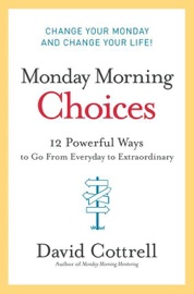 Monday Morning Choices
