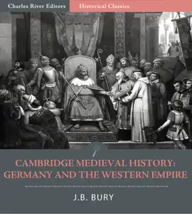 Read: Cambridge Medieval History: Germany Book and the Western Empire