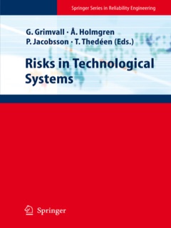 Risks in Technological Systems by Göran Grimvall, Åke Holmgren, Per Jacobsson & Torbjörn Thedéen