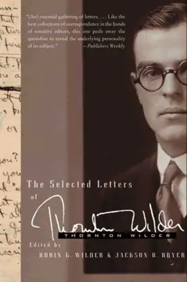 Read: The Selected Book Letters of Thornton Wilder