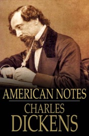 American Notes - Charles Dickens