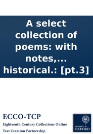 A select collection of poems: with notes, biographical and historical.: [pt.3]