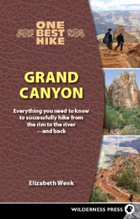 One Best Hike: Grand Canyon by Elizabeth Wenk