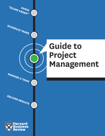 HBR Guide to Project Management - Harvard Business Review