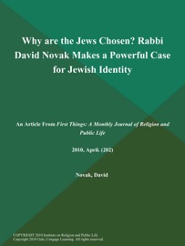 Why are the Jews Chosen? Rabbi David Novak Makes a Powerful Case for Jewish Identity