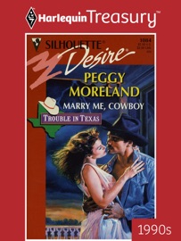 MARRY ME, COWBOY - Peggy Moreland