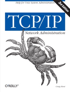 TCP/IP Network Administration by Craig Hunt