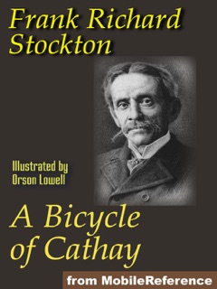 A Bicycle of Cathay. ILLUSTRATED. by Frank R. Stockton