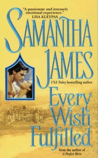 Every Wish Fulfilled by Samantha James