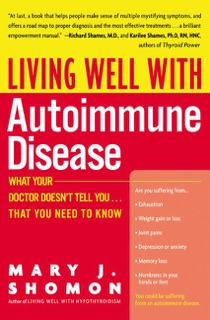 Living Well with Autoimmune Disease by Mary J Shomon