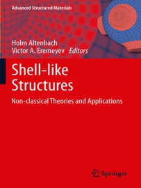 Shell-like Structures - Holm Altenbach & Victor A. Eremeyev