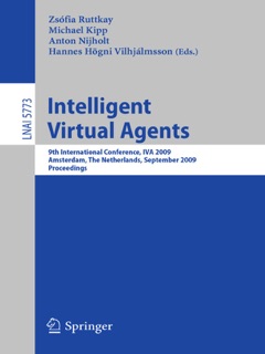 Intelligent Virtual Agents by Zsófia Ruttkay, Michael Kipp, Anton Nijholt & Hannes Högni Vilhjálmsson