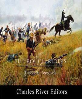 Read: The Rough Riders (Illustrated Edition) Book