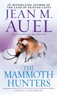 The Mammoth Hunters (with Bonus Content) by Jean M. Auel