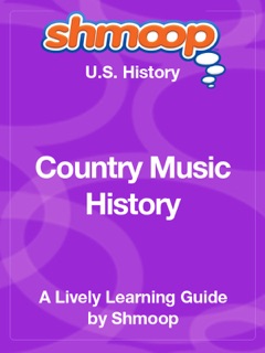 Country Music History by Shmoop