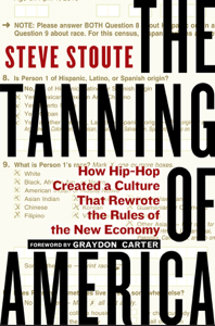 The Tanning of America - Steve Stoute Cover Art