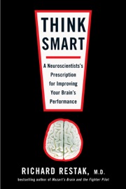 Think Smart Richard Restak