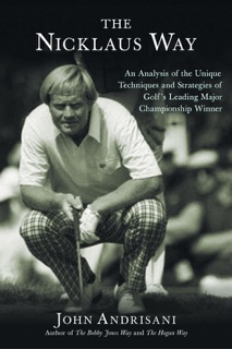The Nicklaus Way by John Andrisani