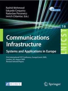 Communications Infrastructure, Systems and Applications by Rashid Mehmood, Eduardo Cerqueira, Radoslaw Piesiewicz & Imrich Chlamtac