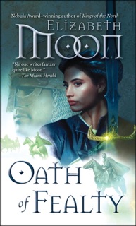 Oath of Fealty by Elizabeth Moon