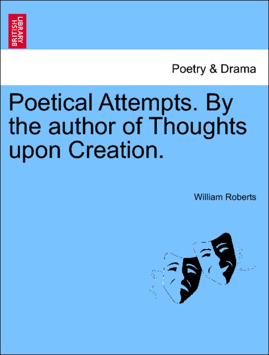 Poetical attempts. By the author of Thoughts upon creation cover