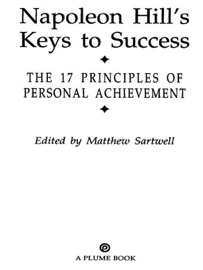 Napoleon Hill's Keys to Success - Napoleon Hill