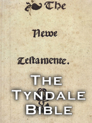 The Tyndale Bible. The New Testament