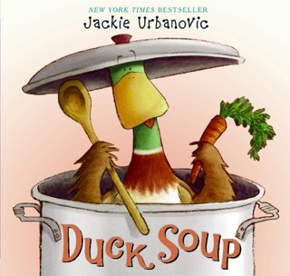 Duck Soup by Jackie Urbanovic