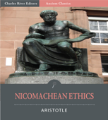 Nicomachean Ethics (Illustrated Edition) - Aristotle