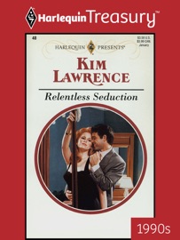 RELENTLESS SEDUCTION - Kim Lawrence
