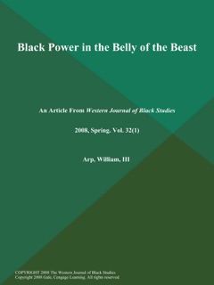 Black Power in the Belly of the Beast by The Western Journal of Black Studies