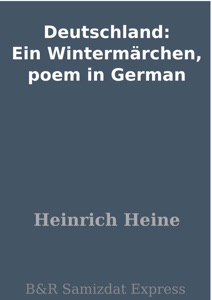 Deutschland: Ein Wintermärchen, poem in German