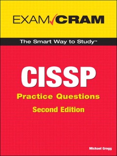 CISSP Practice Questions Exam Cram, 2/e by Michael Gregg