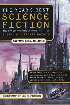 Read: The Year's Best Science Fiction: Twentieth Annual Collection Book