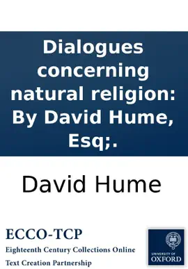 Read: Dialogues concerning Book natural religion: By David Hume, Esq;.