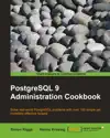 PostgreSQL 9 Admin Cookbook by Simon Riggs & Hannu Krosing Book Summary, Reviews and Downlod