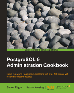 PostgreSQL 9 Admin Cookbook - Simon Riggs &amp; Hannu Krosing Cover Art