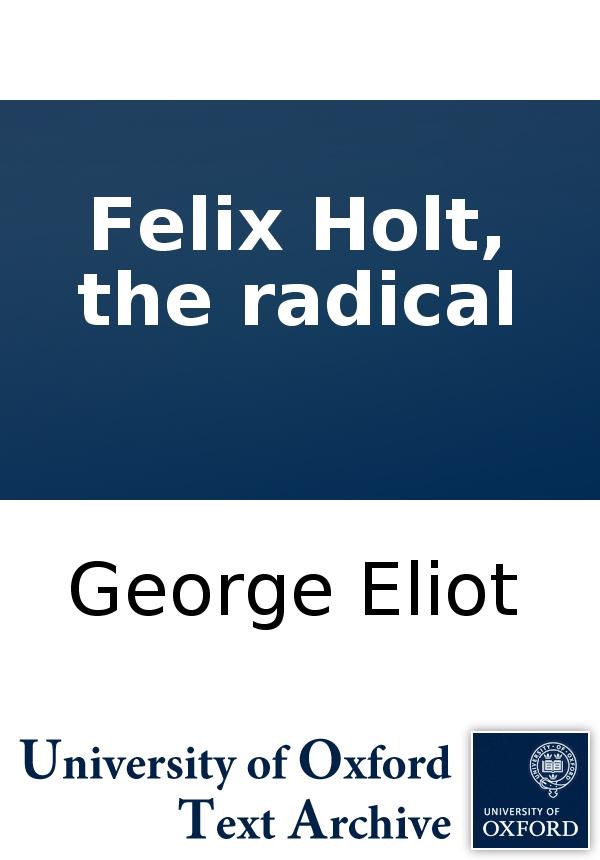 Felix Holt, the radical