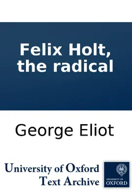 Read: Felix Book Holt, the radical