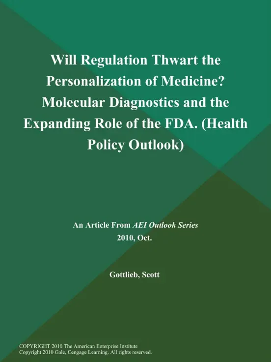 Will Regulation Thwart the Personalization of Medicine? Molecular Diagnostics and the Expanding Role of the FDA (Health Policy Outlook)